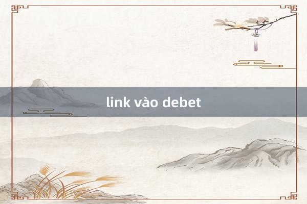 link vào debet