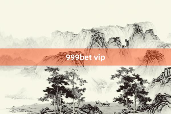 999bet vip