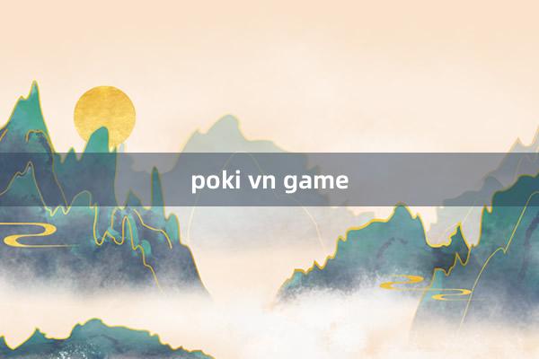 poki vn game